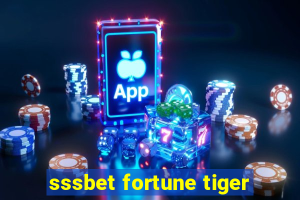 sssbet fortune tiger